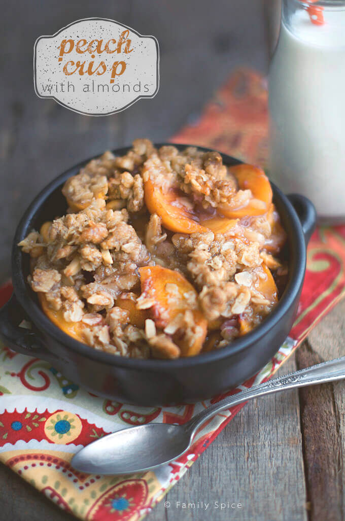 Summer dreams and a Peach Crisp with Almonds by FamilySpice.com