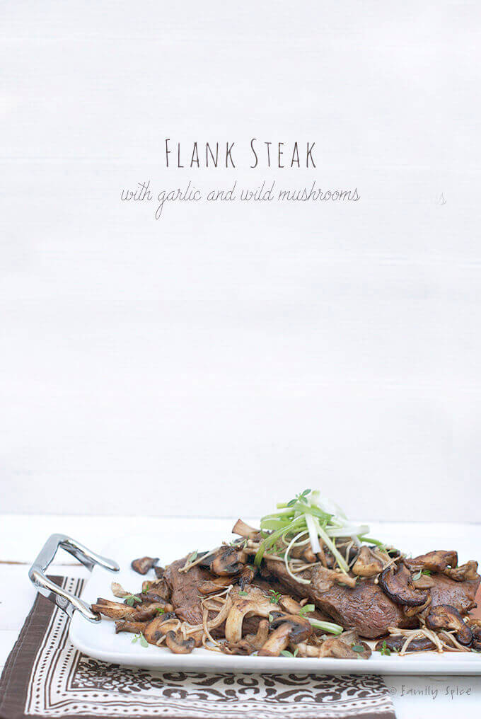 Flank Steak with Garlic & Wild Mushrooms