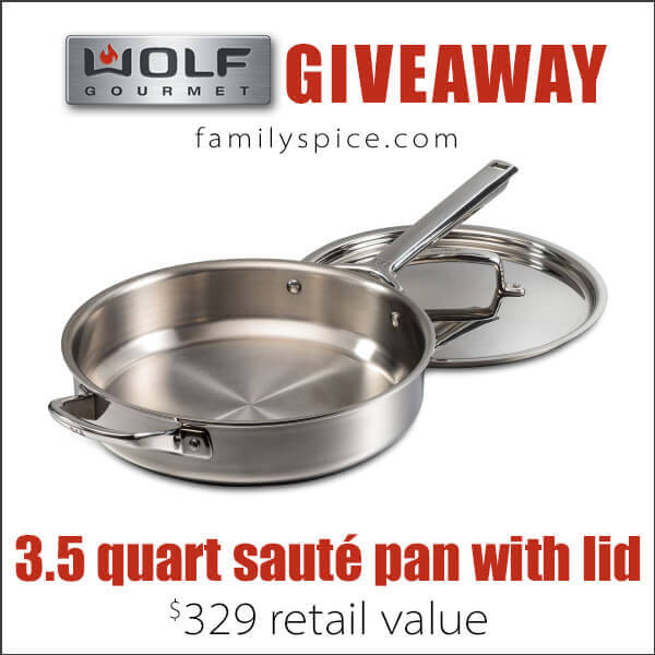 Win a 3.5 quart sauté pan with lid from Wolf Gourmet (retail value $329) on FamilySpice.com. Contest ends April 6, 2016.