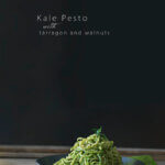 Naturally Green Pasta! Kale Pesto with Tarragon and Walnuts by FamilySpice.com