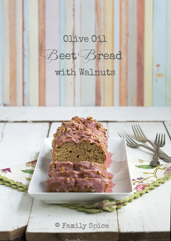 Olive Oil Beet Bread with Walnuts {Giveaway} - Family Spice