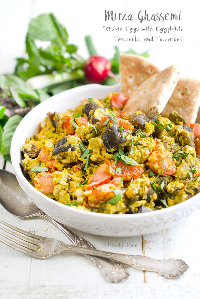 Mirza Ghassemi | Persian Eggs with Eggplant, Turmeric, and Tomatoes by FamilySpice.com