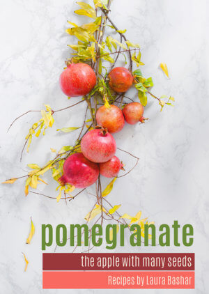 Pomegranate Cookbook by Laura Bashar FamilySpice.com